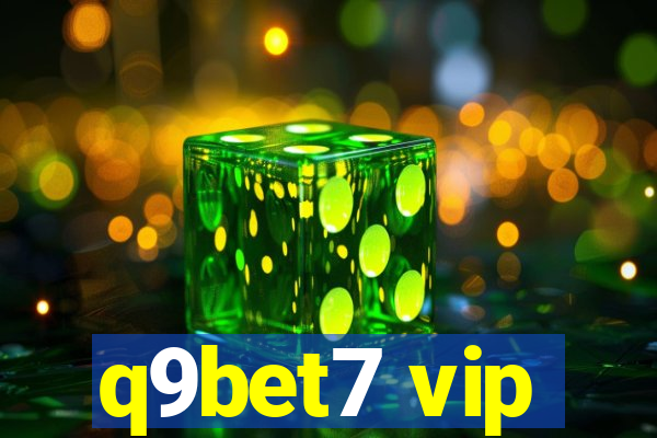 q9bet7 vip